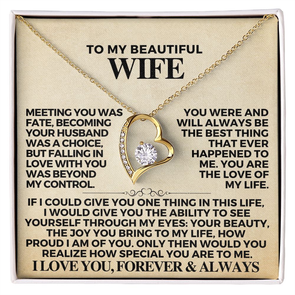 To My Beautiful Wife -  You are the Love of My Life - 18k Yellow Gold Finish Forever Love Necklace